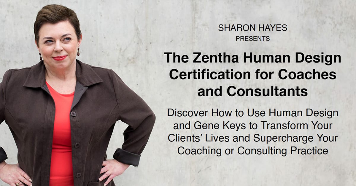 Zengtha Ror The Zentha Human Design Certification for Coaches and Consultants - Zentha